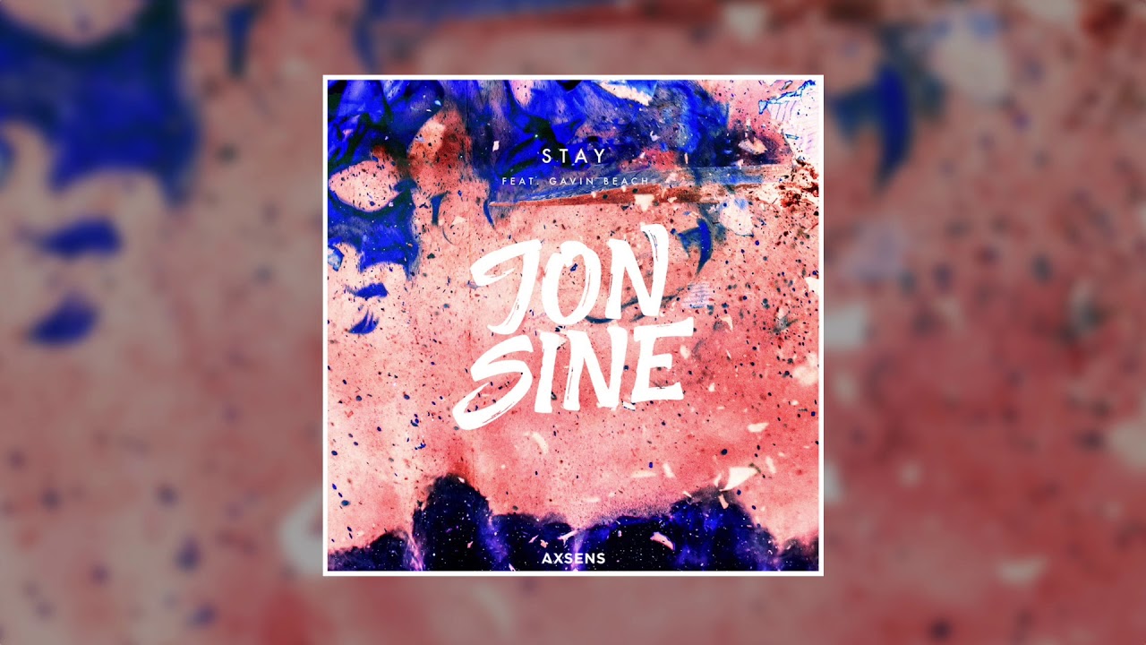 Jon Sine - Stay feat. Gavin Beach