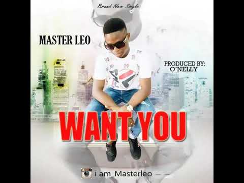 Master Leo_Want You (Official Audio)