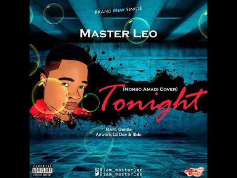 Master Leo-Tonight {Nonso Amadi Cover} (Official Audio)