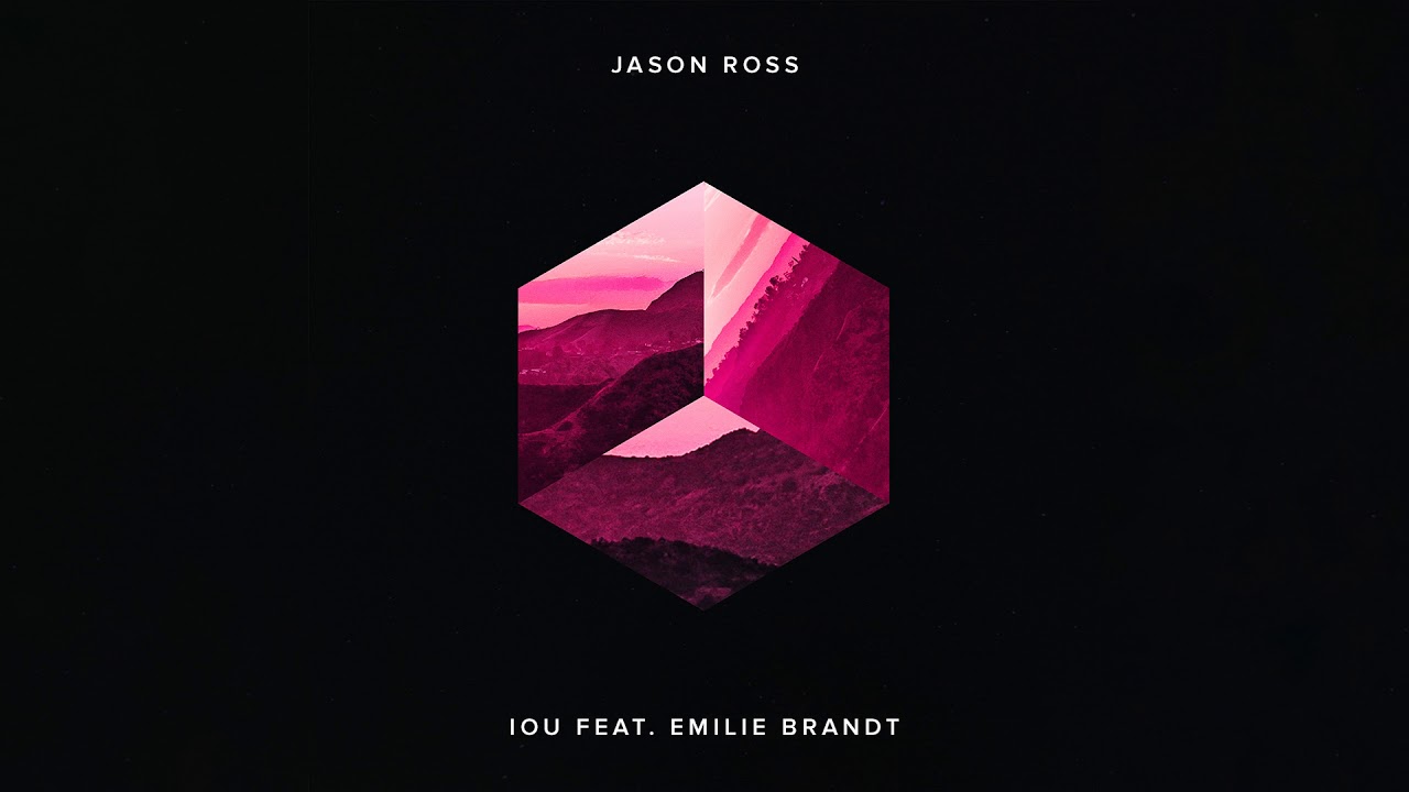 Jason Ross feat. Emilie Brandt - IOU