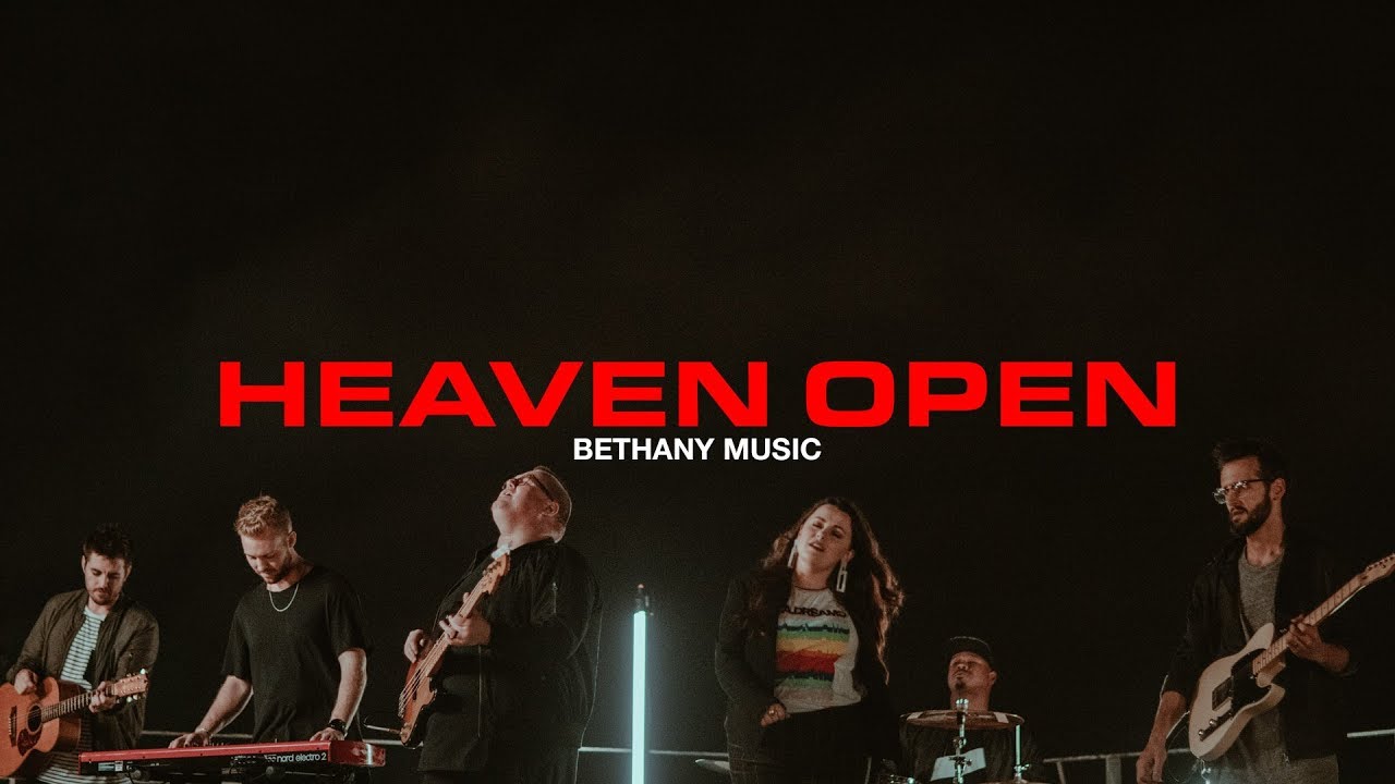 Heaven Open | Bethany Music | Official Music Video
