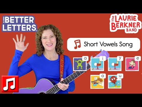 Better Letters: Short Vowels Song - ABC Phonics Song for Pre-literacy | Laurie Berkner/Bjorem Speech