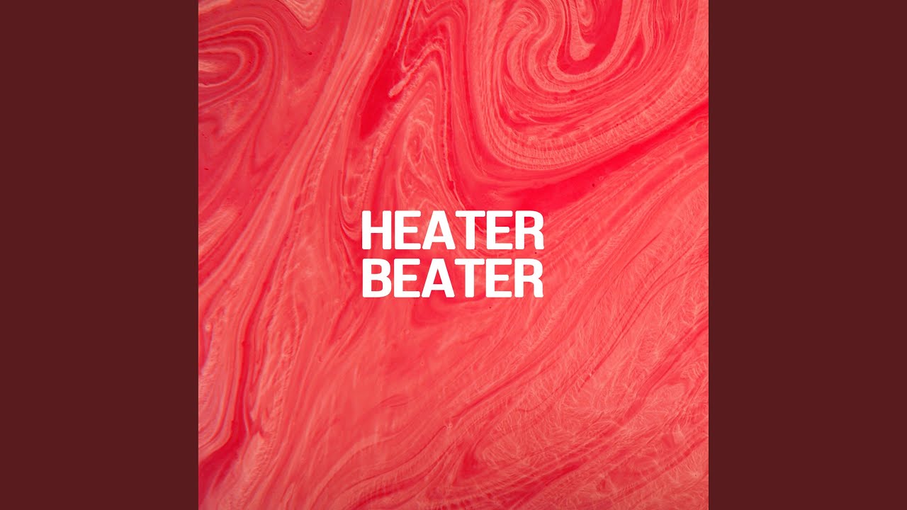 Heater Beater