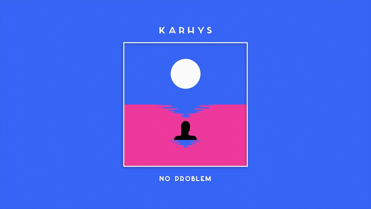Karhys - No Problem