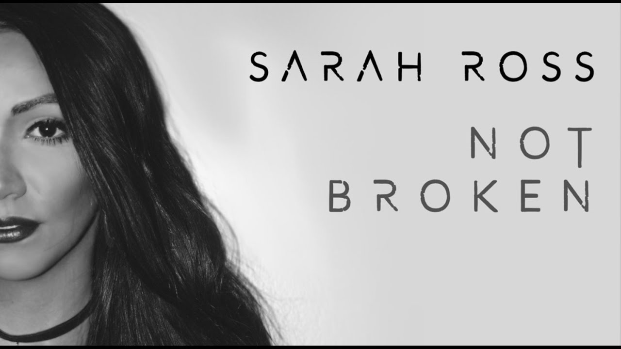 Sarah Ross - Not Broken (Official Audio)