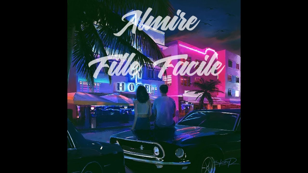 Almire - Fille Facile (Prod. by Else)