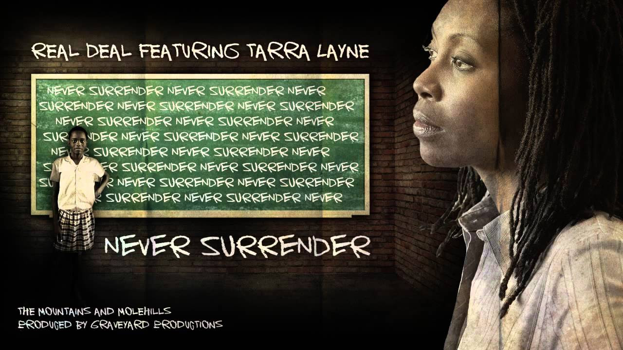 Real Deal featuring Tarra Layne "Never Surrender"