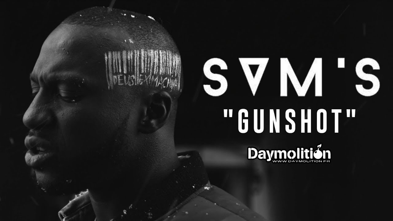 Sam's - Gunshot I Daymolition