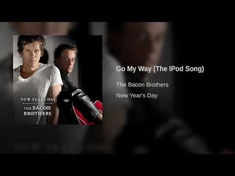 The Bacon Brothers - Go My Way (The IPod Song)