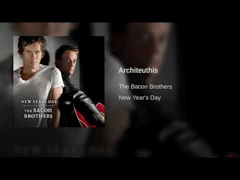 The Bacon Brothers - Architeuthis