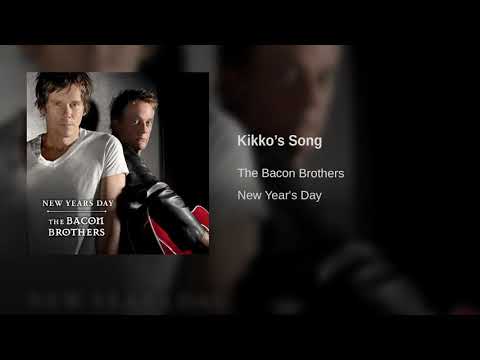 The Bacon Brothers - Kikko's Song