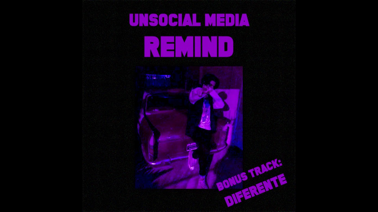 Unsocial Media - Remind