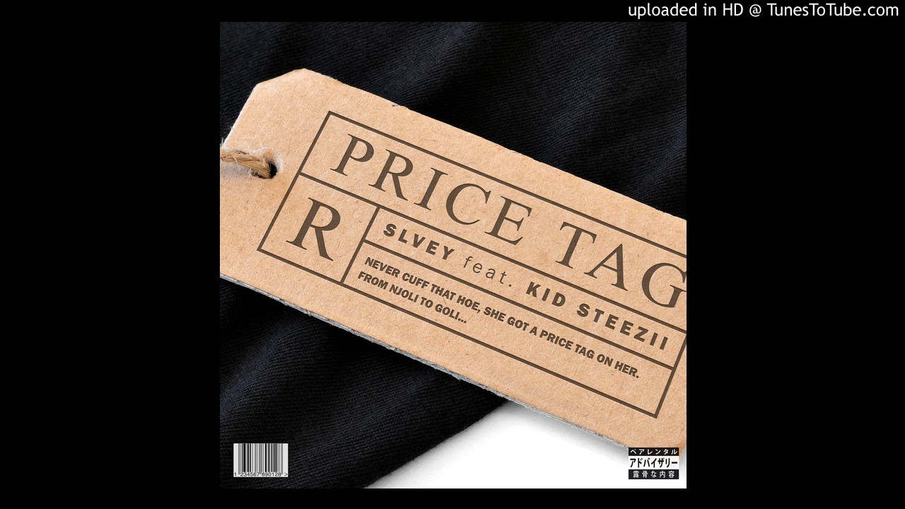 SLVEY - Price Tag (Feat. Kid Steezii)