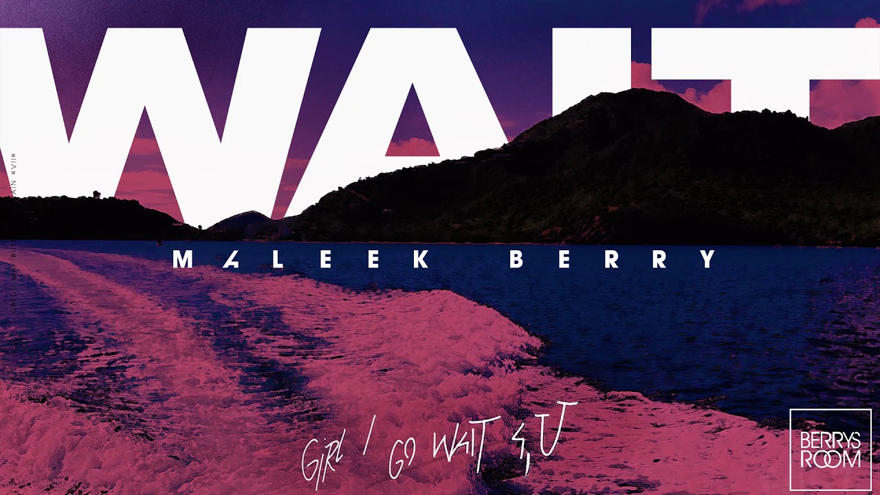 Maleek Berry - Wait (Official Audio)