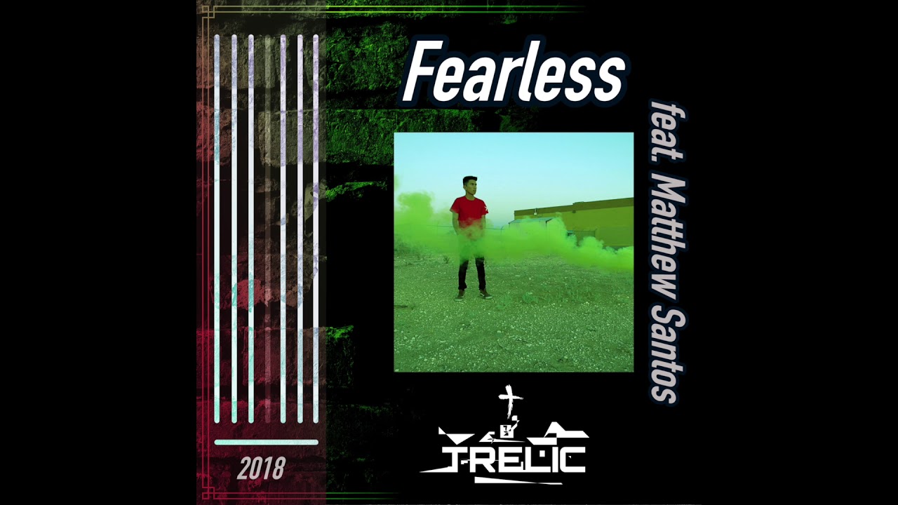 Trelic - Fearless (feat. Matthew Santos)