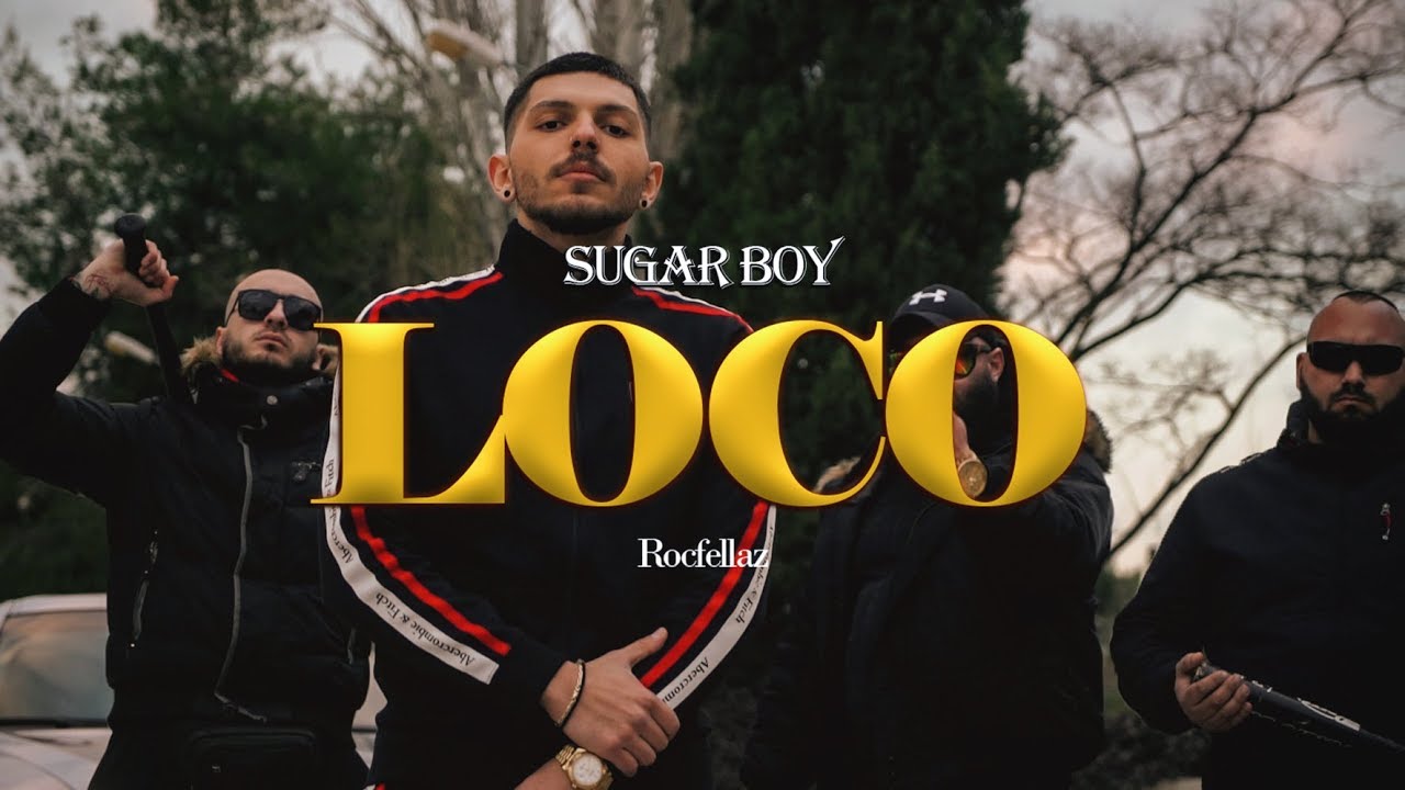 Sugar Boy x Rocfellaz - LOCO [Official Music Video]