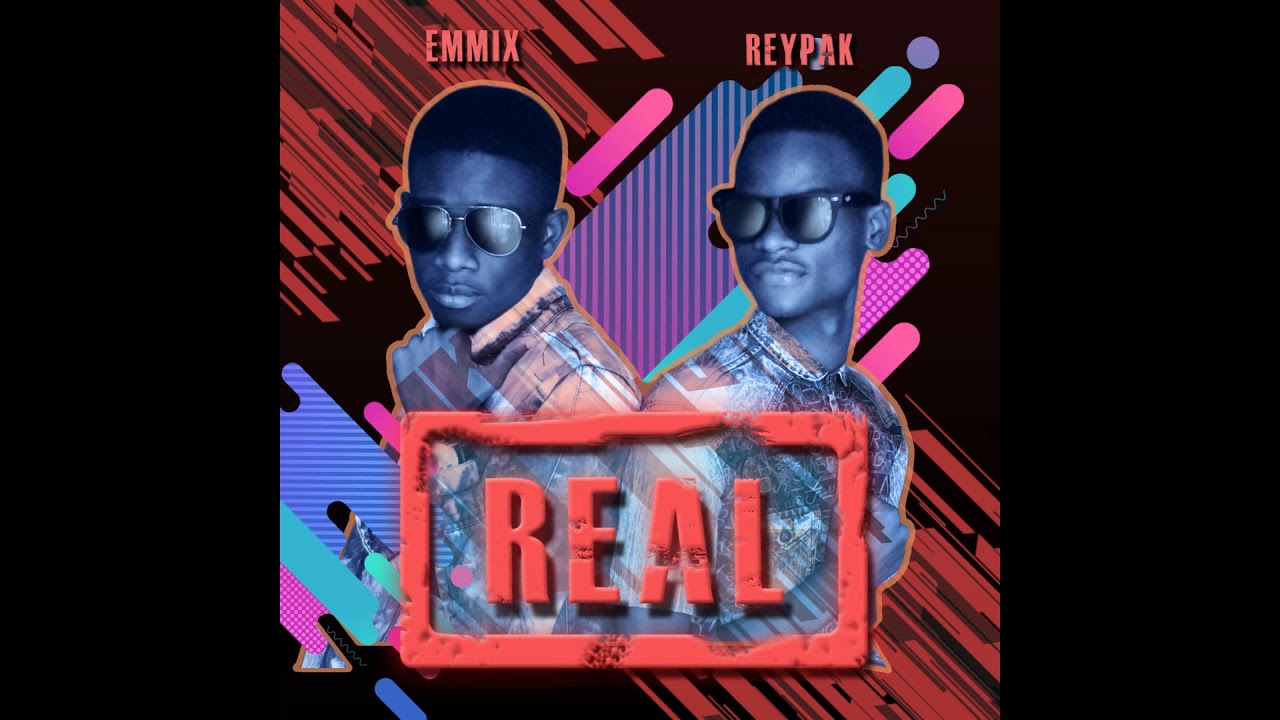 Real - Reypak Ft. Emmix (Official Audio)