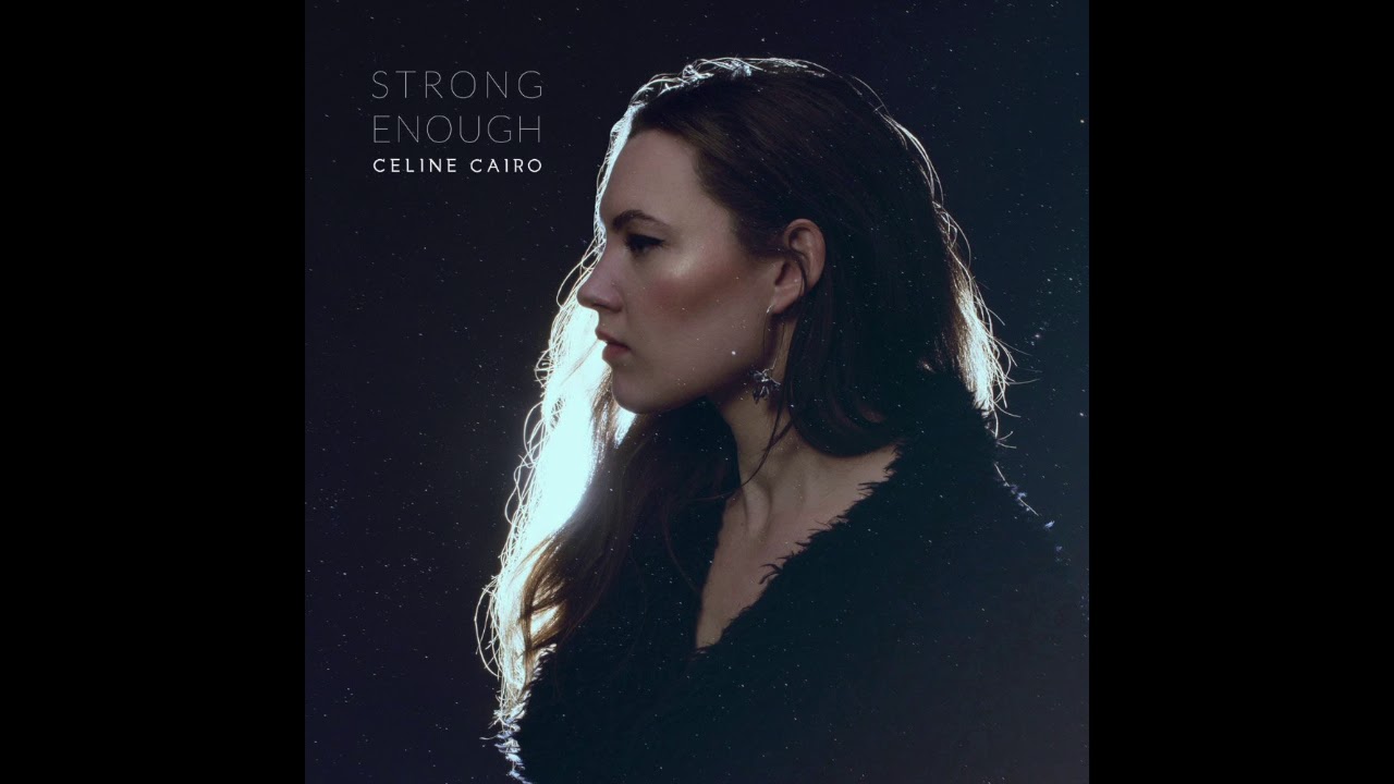 Celine Cairo - Strong Enough (Official Audio)