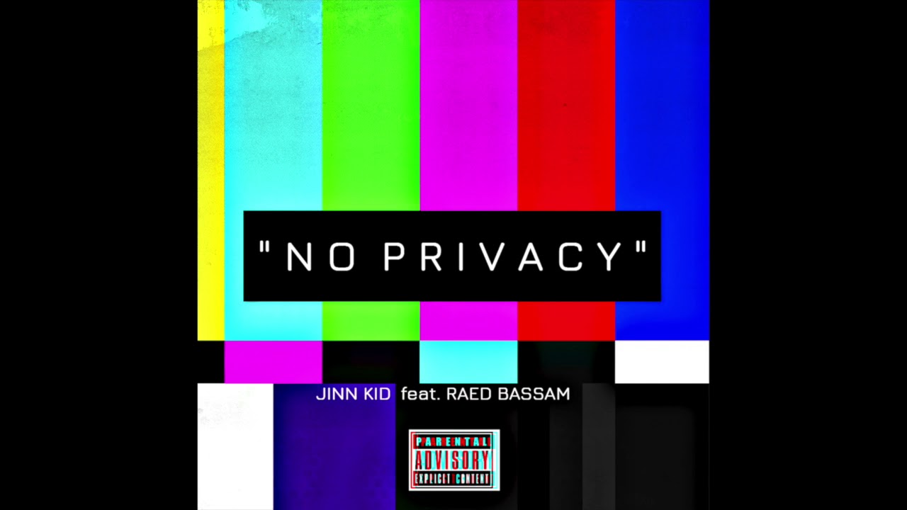 No Privacy - JinnKid feat. Raed Bassam