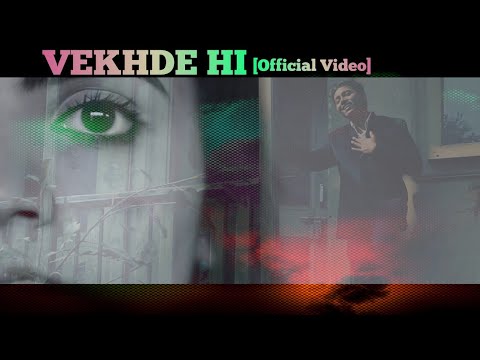 Ankur Agrahari - Vekhde Hi [Official Video]