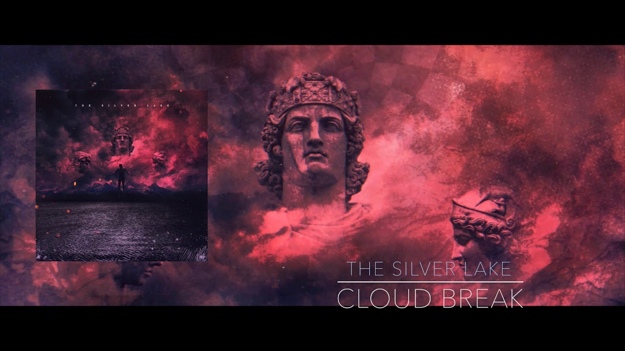 Cloud Break - The Silver Lake