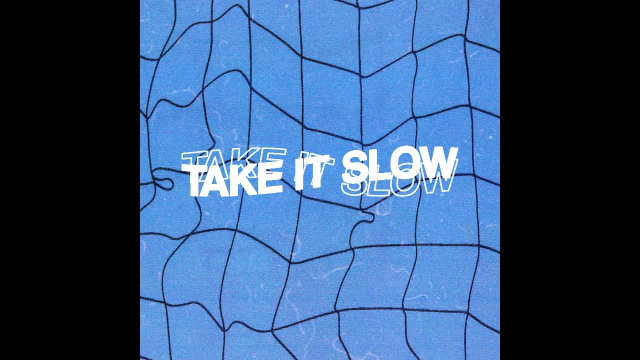 Take It Slow (Audio)