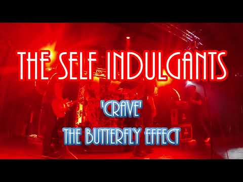 The Selfindulgants - Crave (The Butterfly Effect cover)