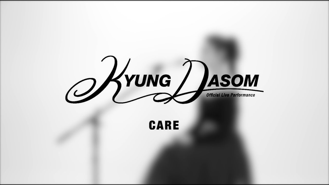 [MV] Kyung Dasom [경다솜] - CARE 위로가 필요해 (Piano Ver.):Official Live Performance