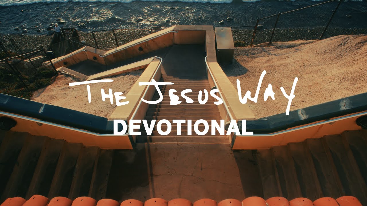 Phil Wickham - THE JESUS WAY • DEVOTIONAL (Official Video)