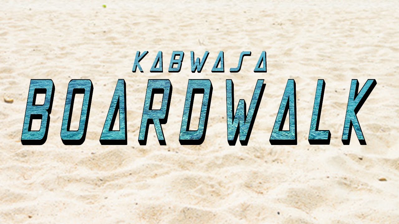 Kabwasa - Boardwalk (Official Music Video)