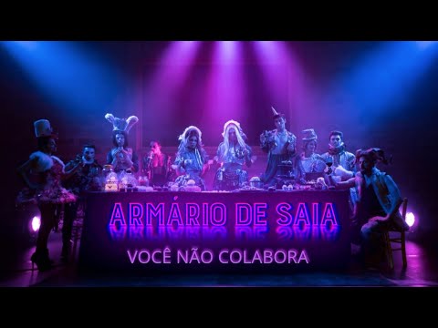 Armário de Saia - Você Não Colabora (Official Music Video)