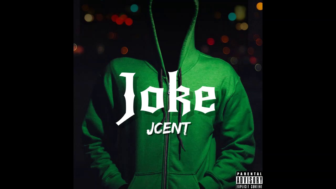 JCent - Joke