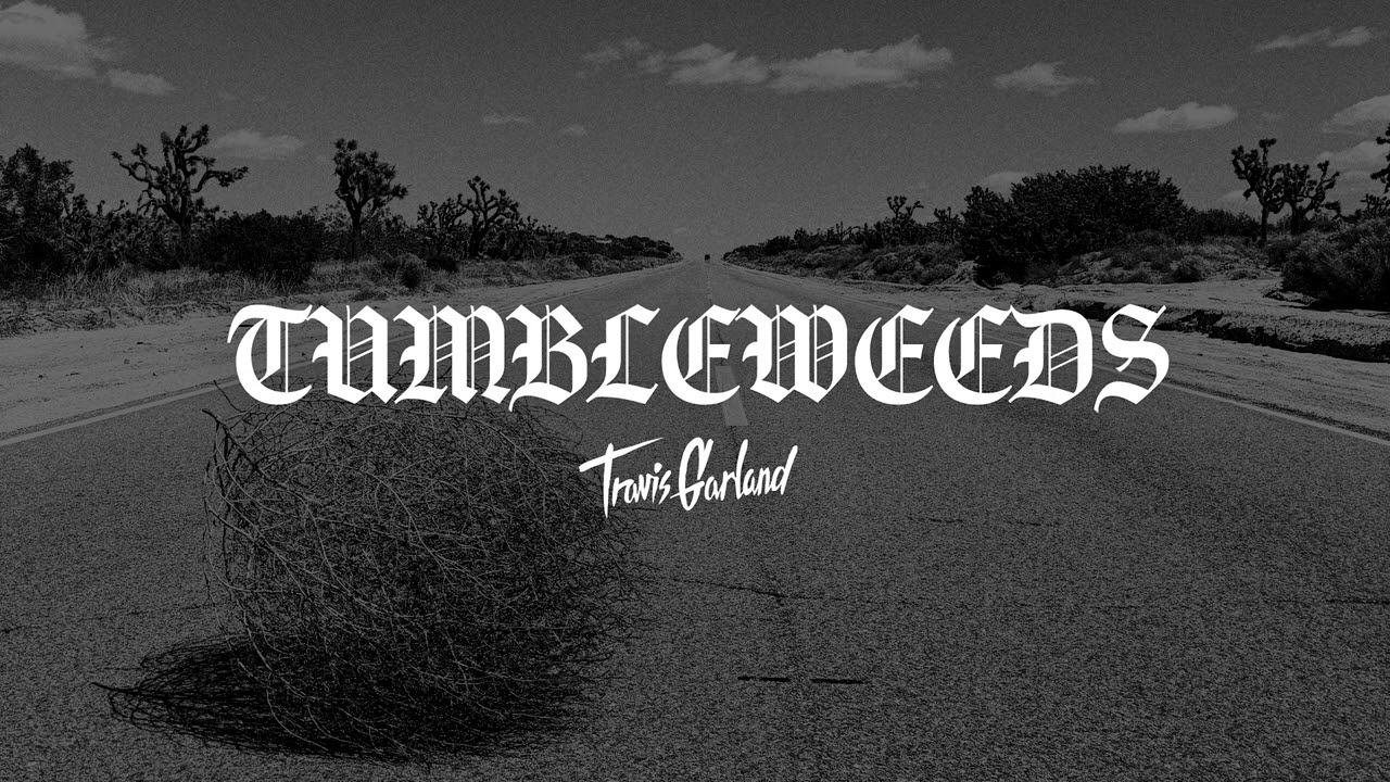 Travis Garland - Tumbleweeds (Official Audio)