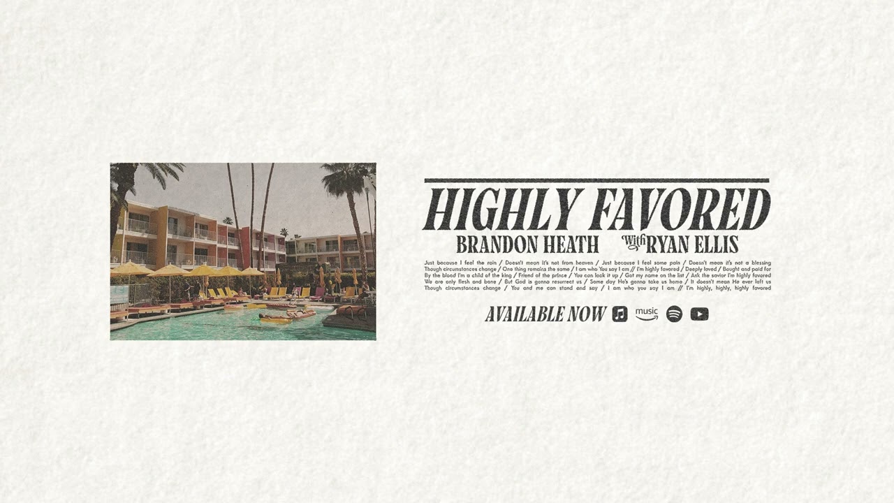 Brandon Heath - "Highly Favored" (Official Audio Video)