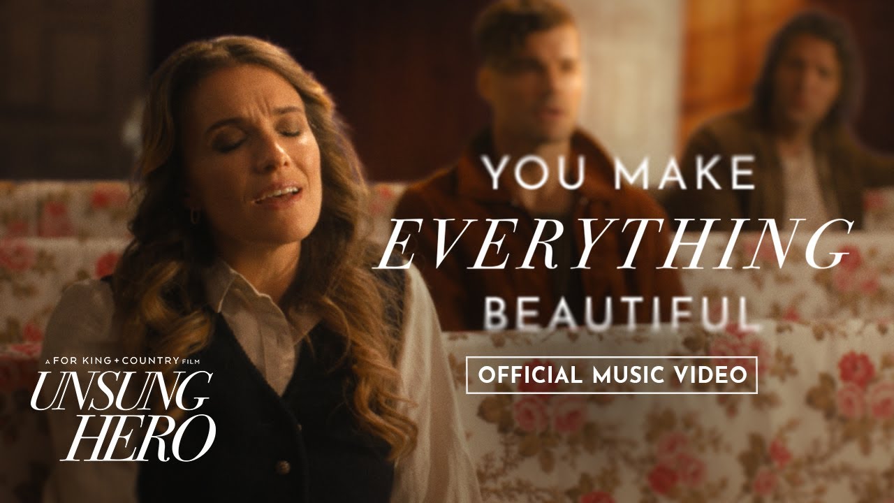 Rebecca St. James, for KING + COUNTRY | You Make Everything Beautiful (Official Music Video)