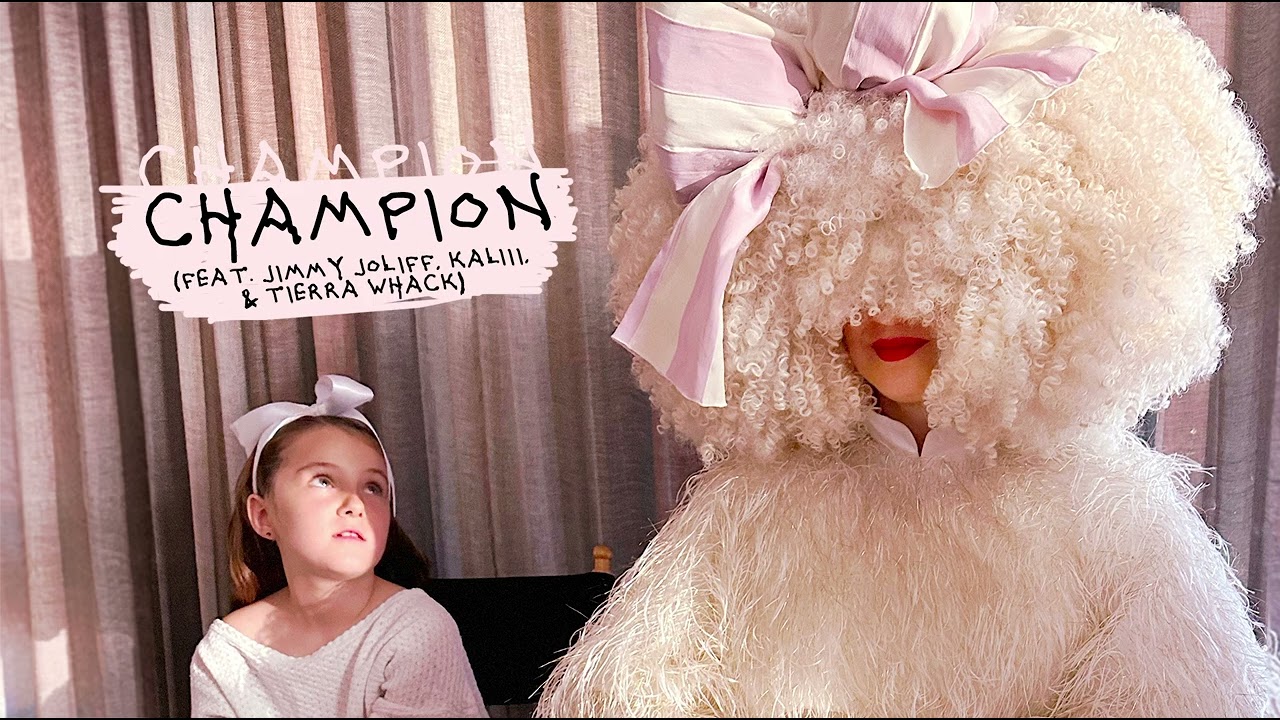 Sia - Champion (feat. Tierra Whack, Kaliii & Jimmy Jolliff)