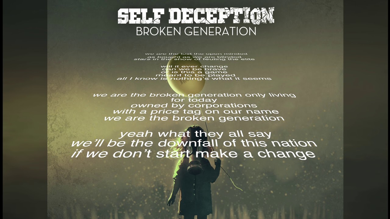 Self Deception - Broken Generation (Official Lyric Video)
