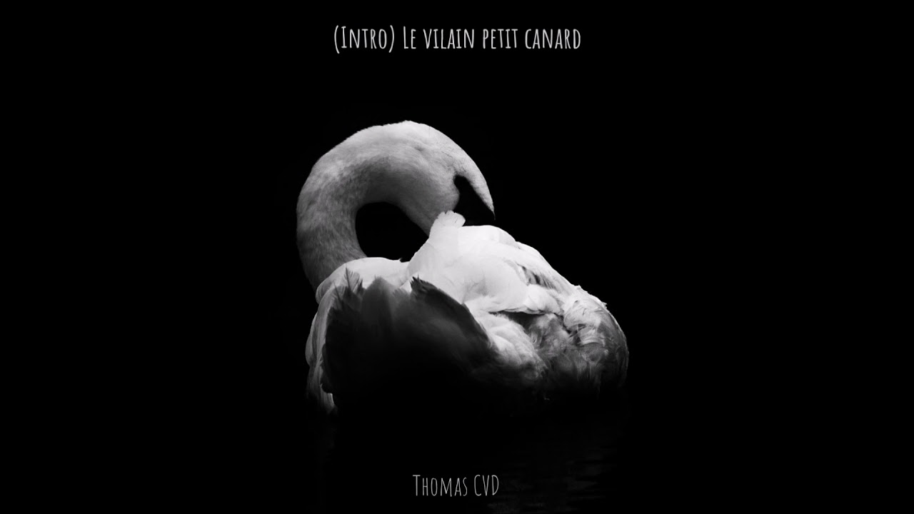 Thomas CVD - Le vilain petit canard [Intro] (prod AURA)