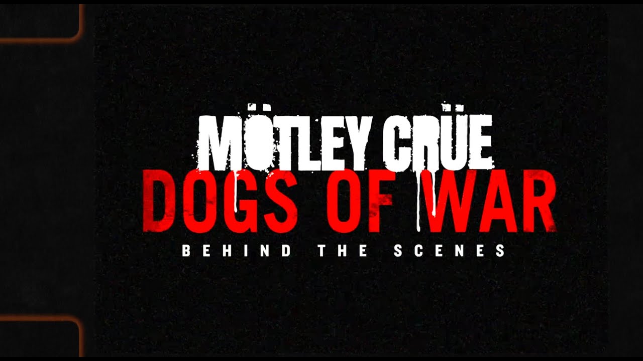 Mötley Crüe - 'Dogs Of War' - Behind The Scenes