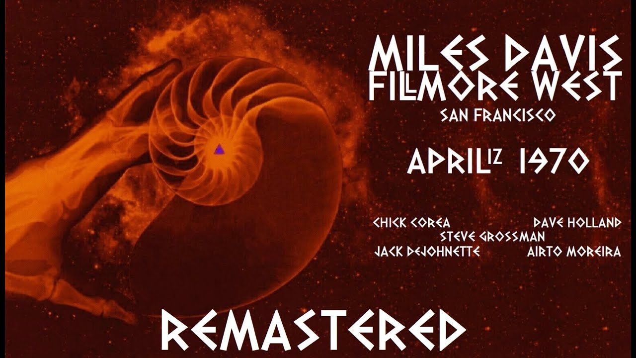 Miles Davis- April 12, 1970 | Fillmore West, San Francisco [REMASTERED]