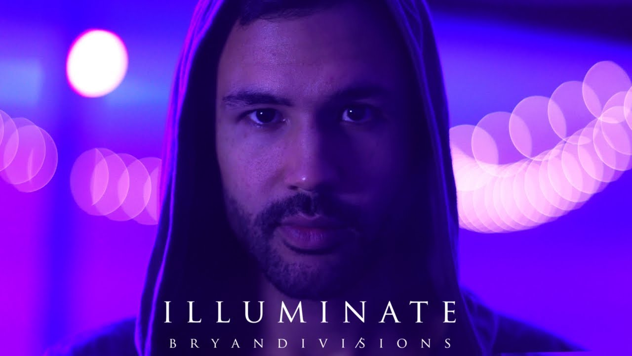 Bryan Divisions - Illuminate [Official Music Video]