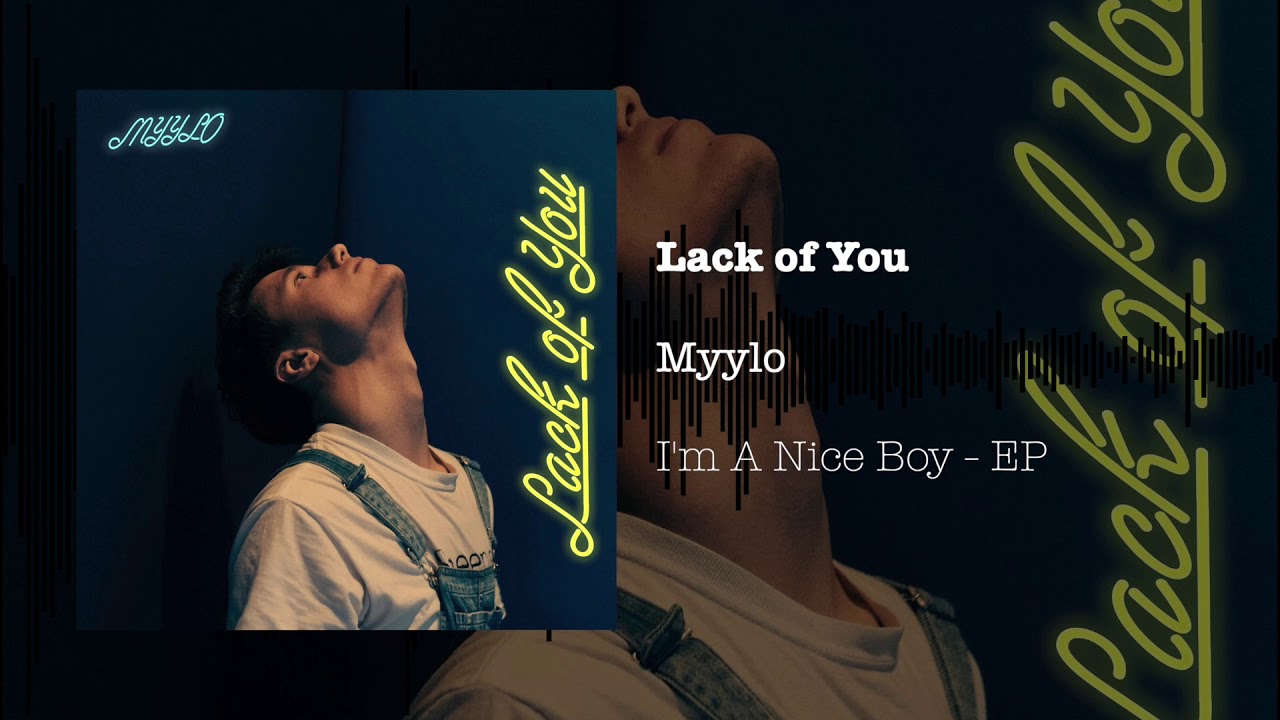 Myylo - Lack of You [Official Audio]