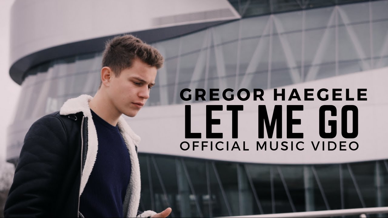 Gregor Haegele - Let Me Go (Official Music Video)