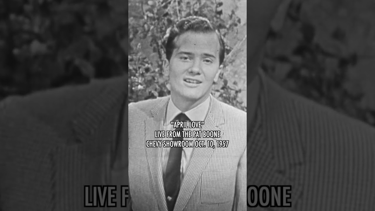 Pat Boone - April Love (Live On The Pat Boone Chevy Showroom, October 3, 1957) #1950s #vintage #live