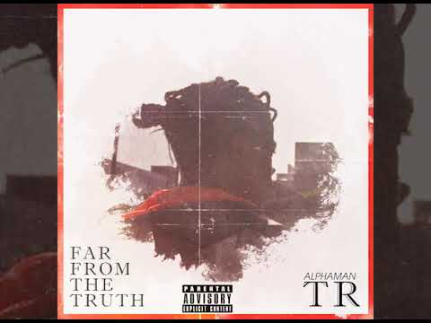 Alphaman TR  - Kingin'  (Official Audio) |Far From The Truth|