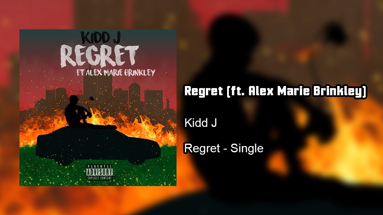 Kidd J - Regret [ft. Alex Marie Brinkley] (Prod. tunnA Beatz)