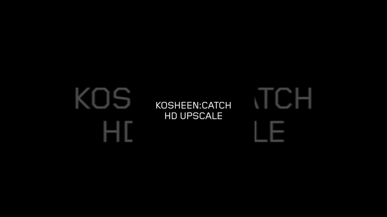 ⚡️ CATCH (HD UPSCALE) - OUT NOW ⚡️