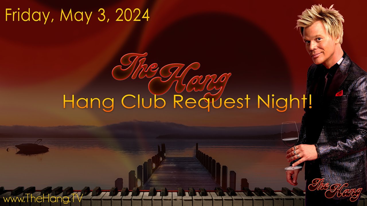 The Hang with Brian Culbertson - Hang Club Requests - May 3, 2024