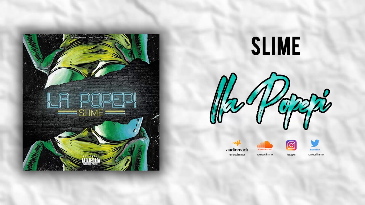 Slime - Ila Popepi [Official Audio]