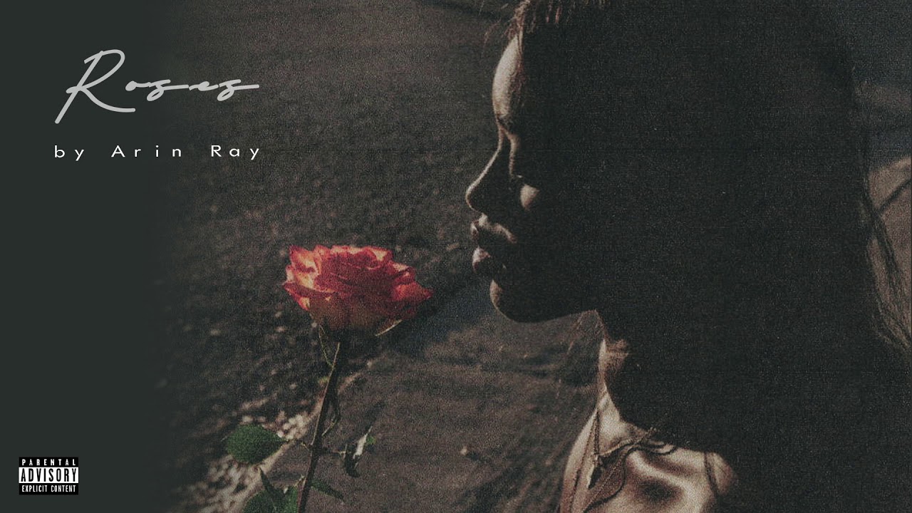 Arin Ray – Roses (Official Audio)